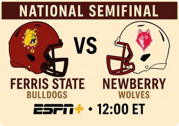 Defending Champ Ferris State Hosts Newberry in Semifinals
