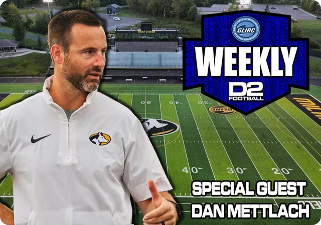 GLIAC Weekly - With Dan Mettlach