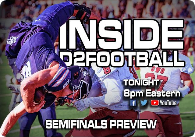 Inside D2Football - Semifinals Preview