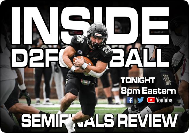 Inside D2Football - Semifinals Review